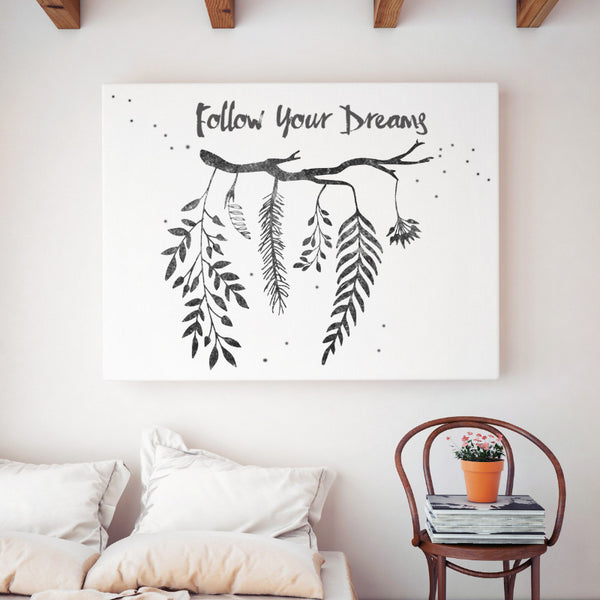 Follow Your Dreams - Canvas Print