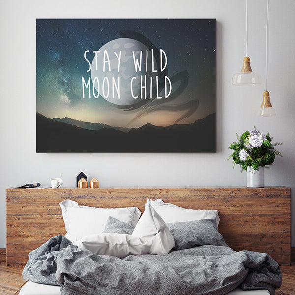 Stay Wild Moon Child - Canvas Print